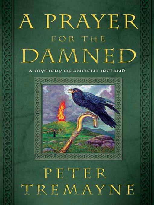 Title details for A Prayer for the Damned by Peter Tremayne - Available